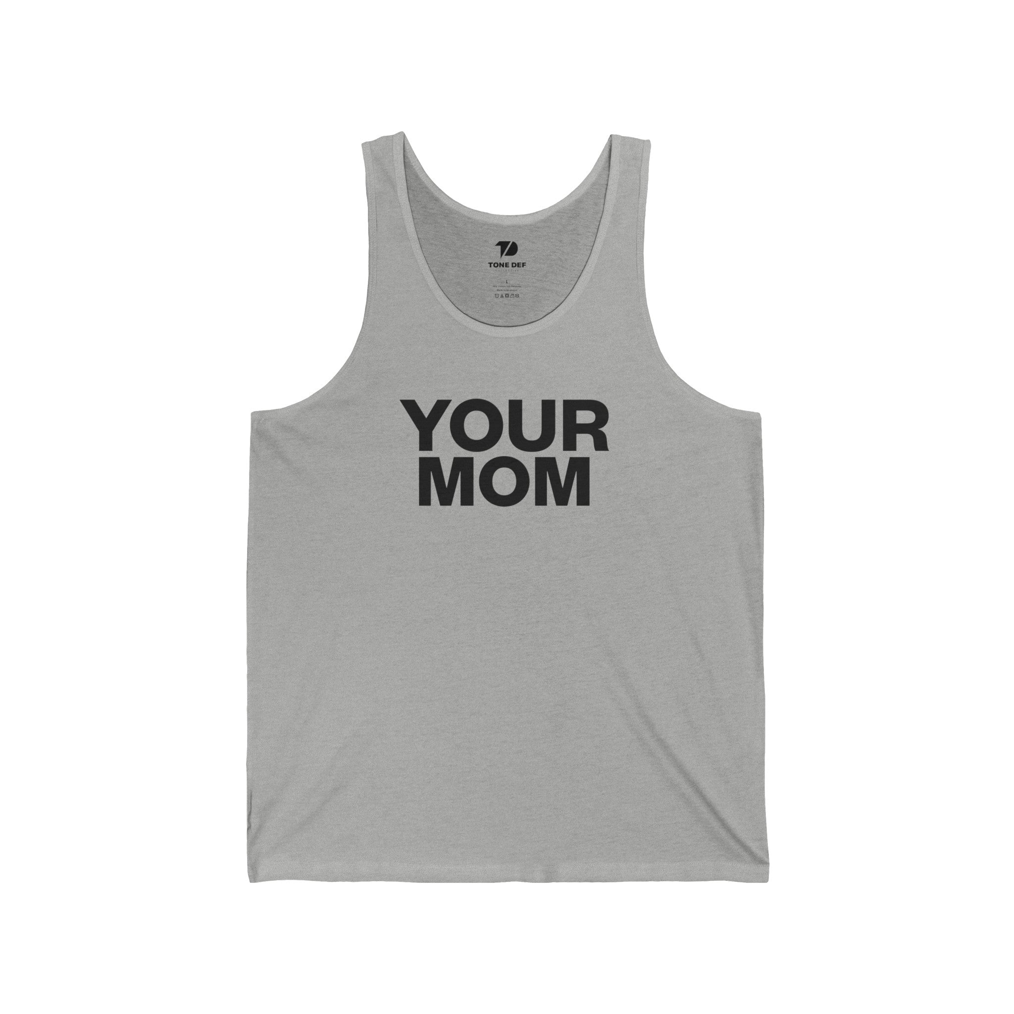 Your Mom - Unisex Jersey Tank