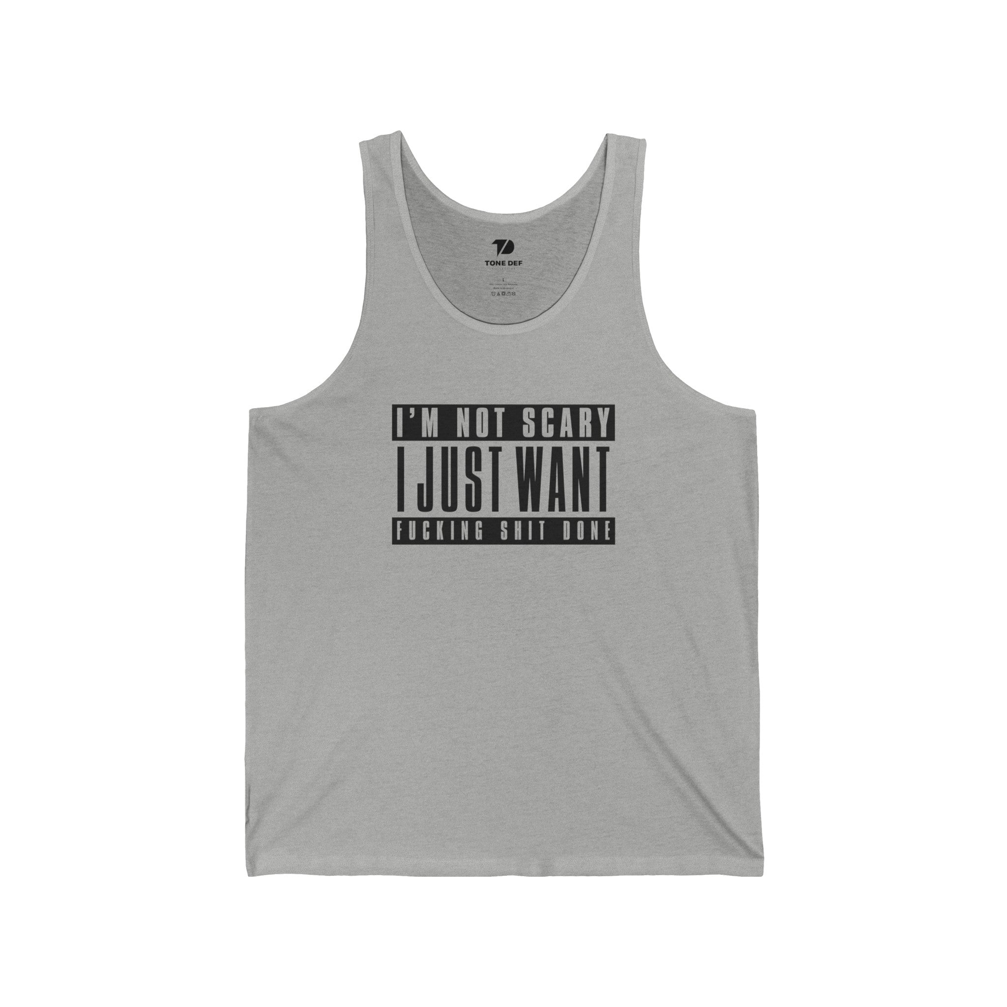 I Just Want Fkn Shit Done - Unisex Jersey Tank